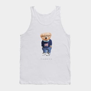 Cute bear design "It is what it is" Tank Top